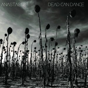 Dead Can Dance – Anastasis